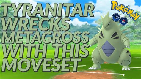 tyranitar fast move smackdown how to get.